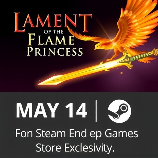 《烈焰之刃》结束Epic独占 5月14日Steam发售 《烈焰之刃》结束Epic独占 5月14日Steam发售